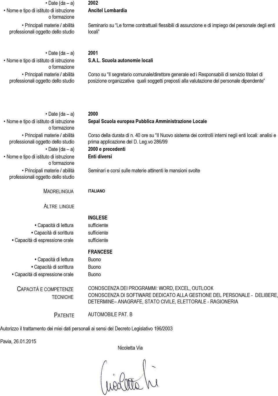 Scuola autonomie locali Corso su Il segretario comunale/direttore generale ed i Responsabili di servizio titolari di posizione organizzativa quali soggetti preposti alla valutazione del personale