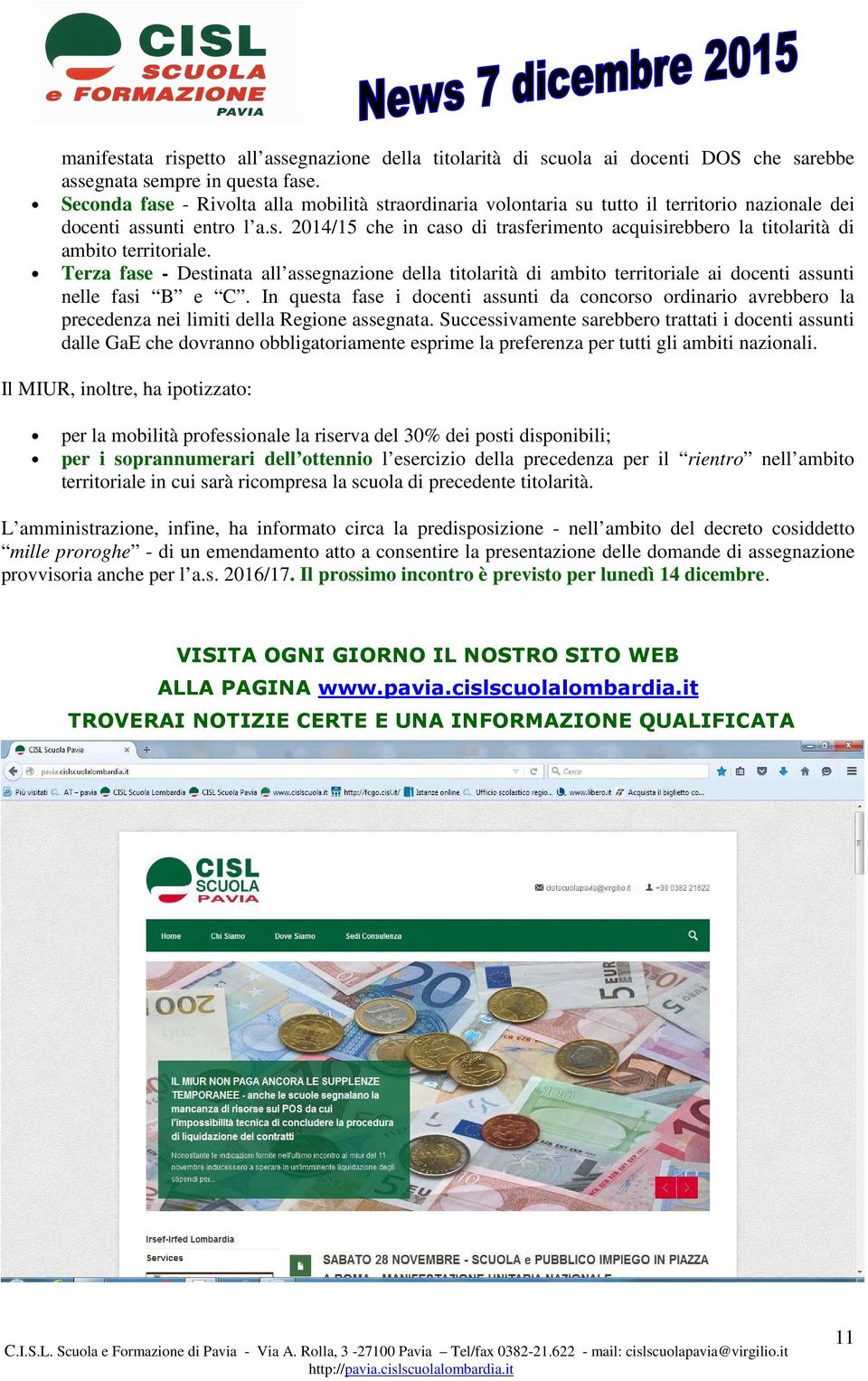 Terza fase - Destinata all assegnazione della titolarità di ambito territoriale ai docenti assunti nelle fasi B e C.