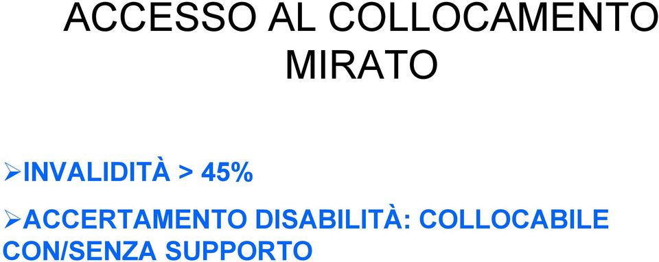 ACCERTAMENTO DISABILITÀ: