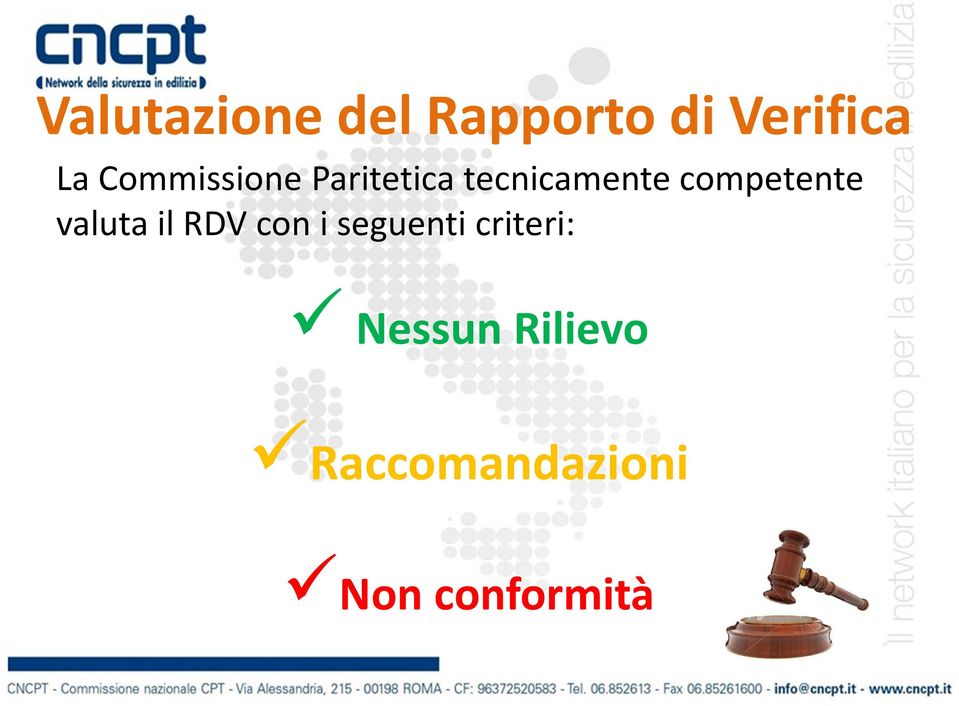 competente valuta il RDV con i seguenti