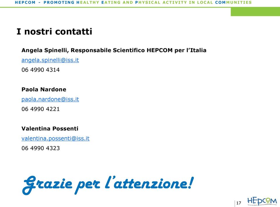 it 06 4990 4314 Paola Nardone paola.nardone@iss.