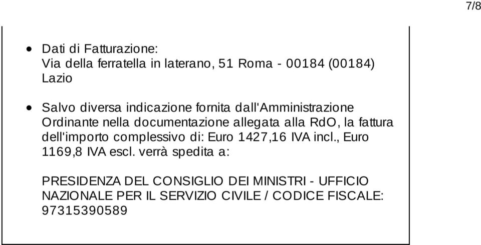 fattura dell'importo complessivo di: Euro 1427,16 IVA incl., Euro 1169,8 IVA escl.