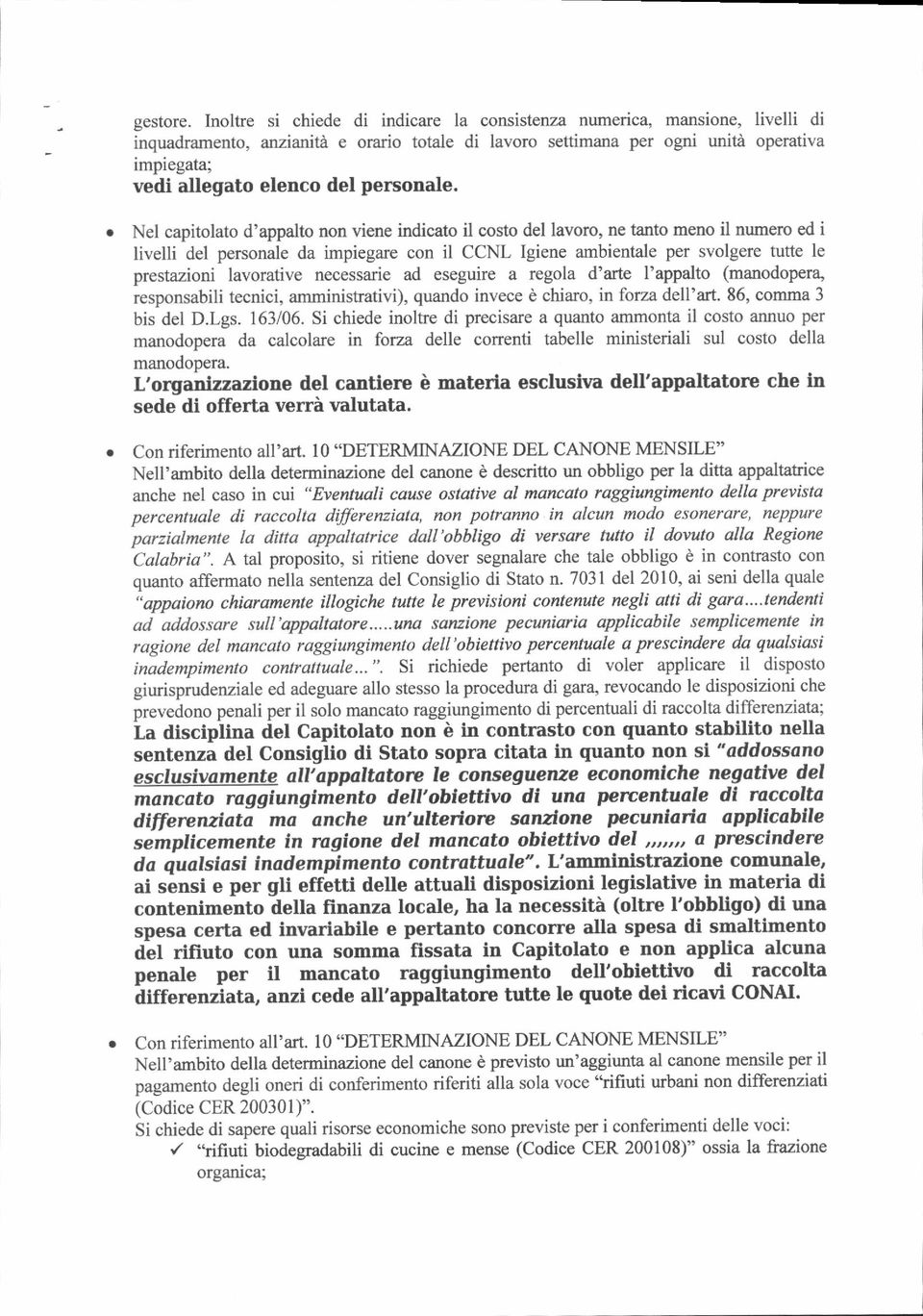 ecnici, mminirivi), qund invece è chir, in fr dell'r. 8, cmm bi del D.L. 1/0. Si chiede inlre di precire qun mmn il c nnu per mndper d clclre n fr delle cneni belle minierili ul c dell mndper.