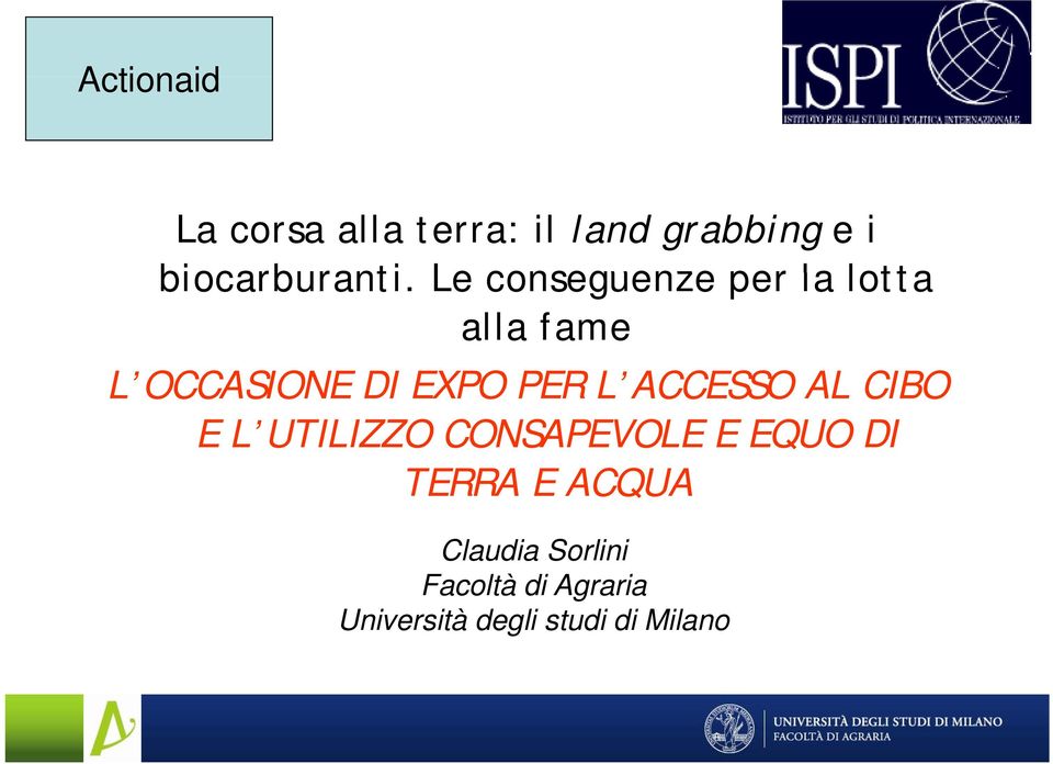 ACCESSO AL CIBO E L UTILIZZO CONSAPEVOLE E EQUO DI TERRA E ACQUA