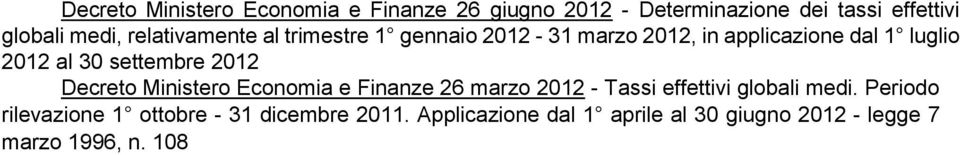 settembre 2012 Decreto Ministero Economia e Finanze 26 marzo 2012 - Tassi effettivi globali medi.