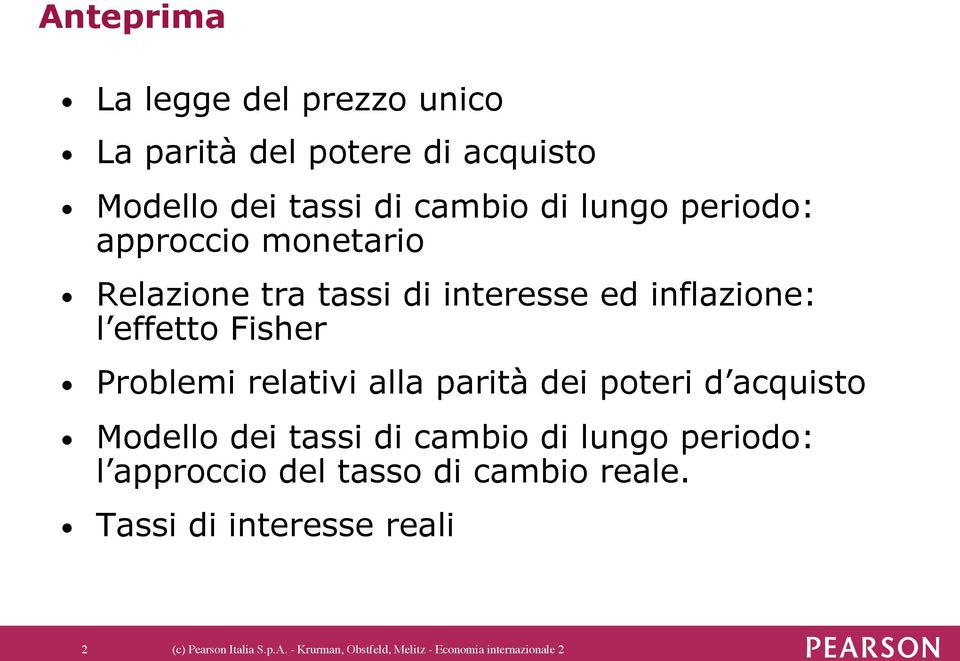 alla parità dei poteri d acquisto Modello dei tassi di cambio di lungo periodo: l approccio del tasso di cambio