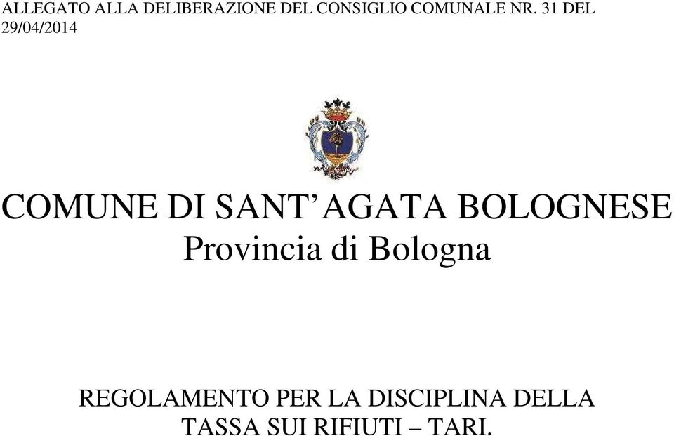 31 DEL 29/04/2014 COMUNE DI SANT AGATA