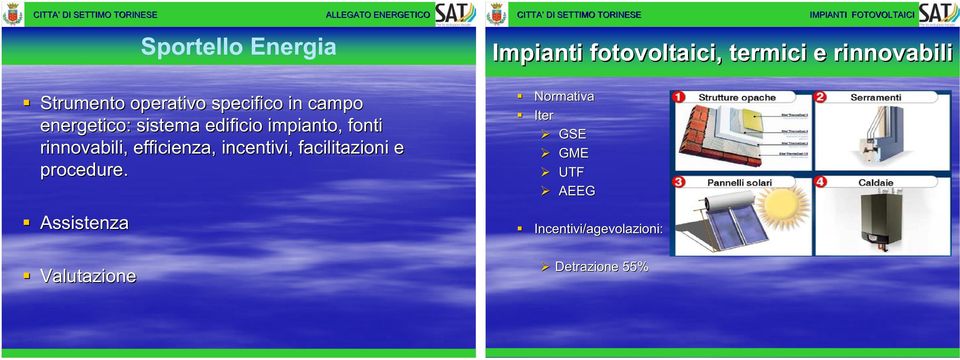 impianto, fonti rinnovabili, efficienza, incentivi, facilitazioni e procedure.