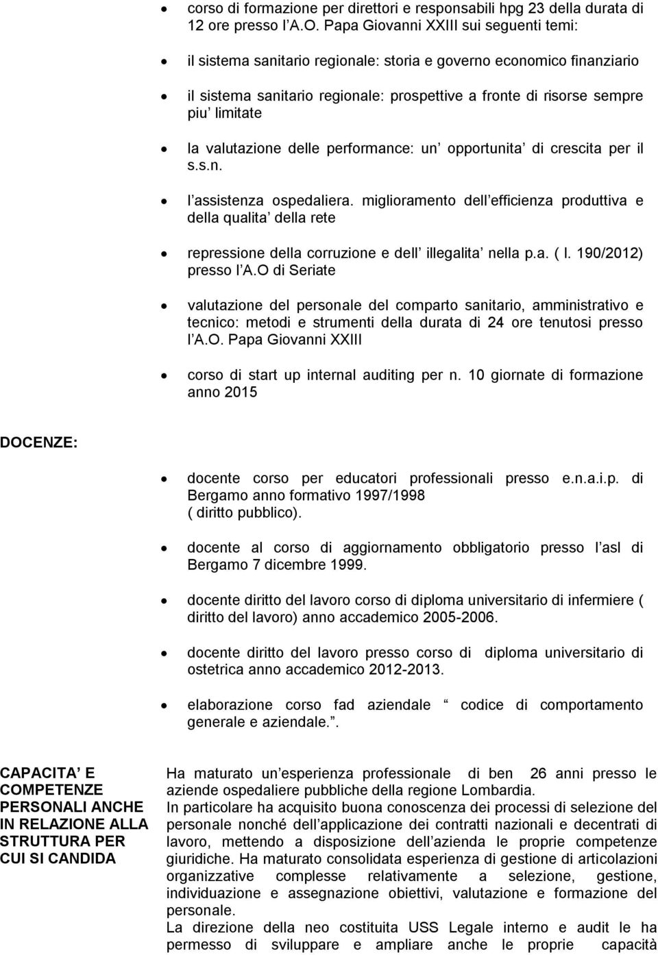 valutazione delle performance: un opportunita di crescita per il s.s.n. l assistenza ospedaliera.