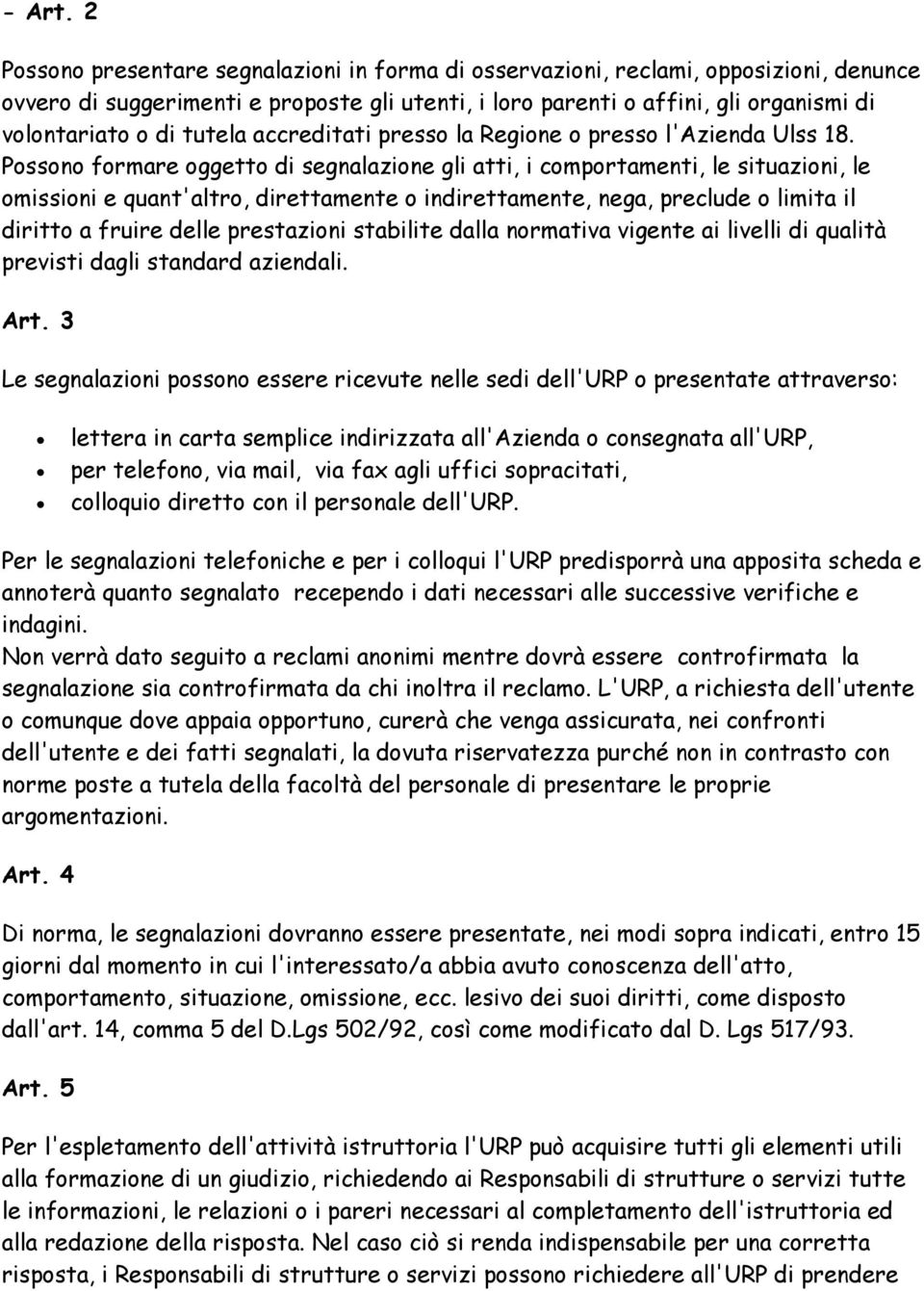 tutela accreditati presso la Regione o presso l'azienda Ulss 18.