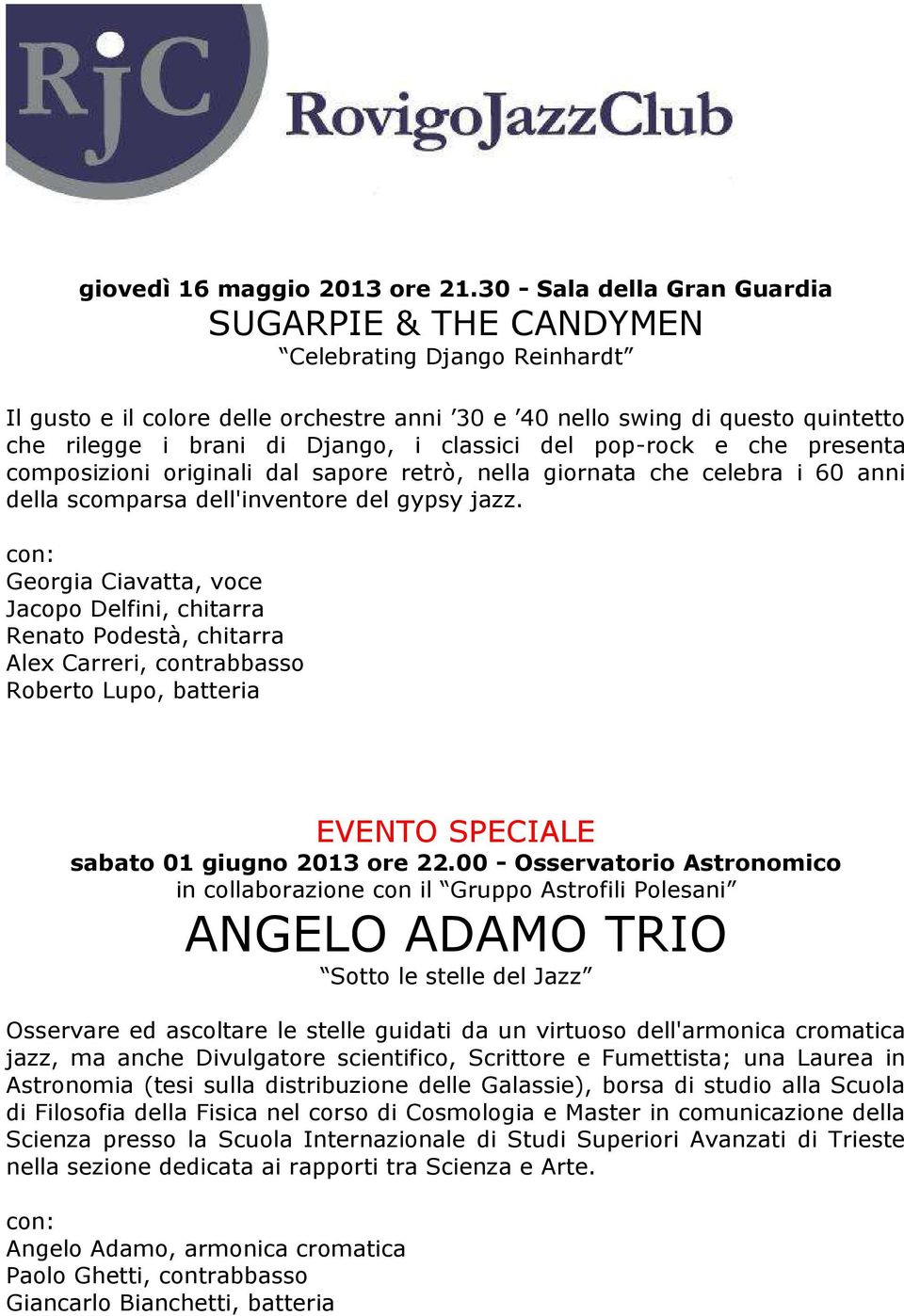 classici del pop-rock e che presenta composizioni originali dal sapore retrò, nella giornata che celebra i 60 anni della scomparsa dell'inventore del gypsy jazz.