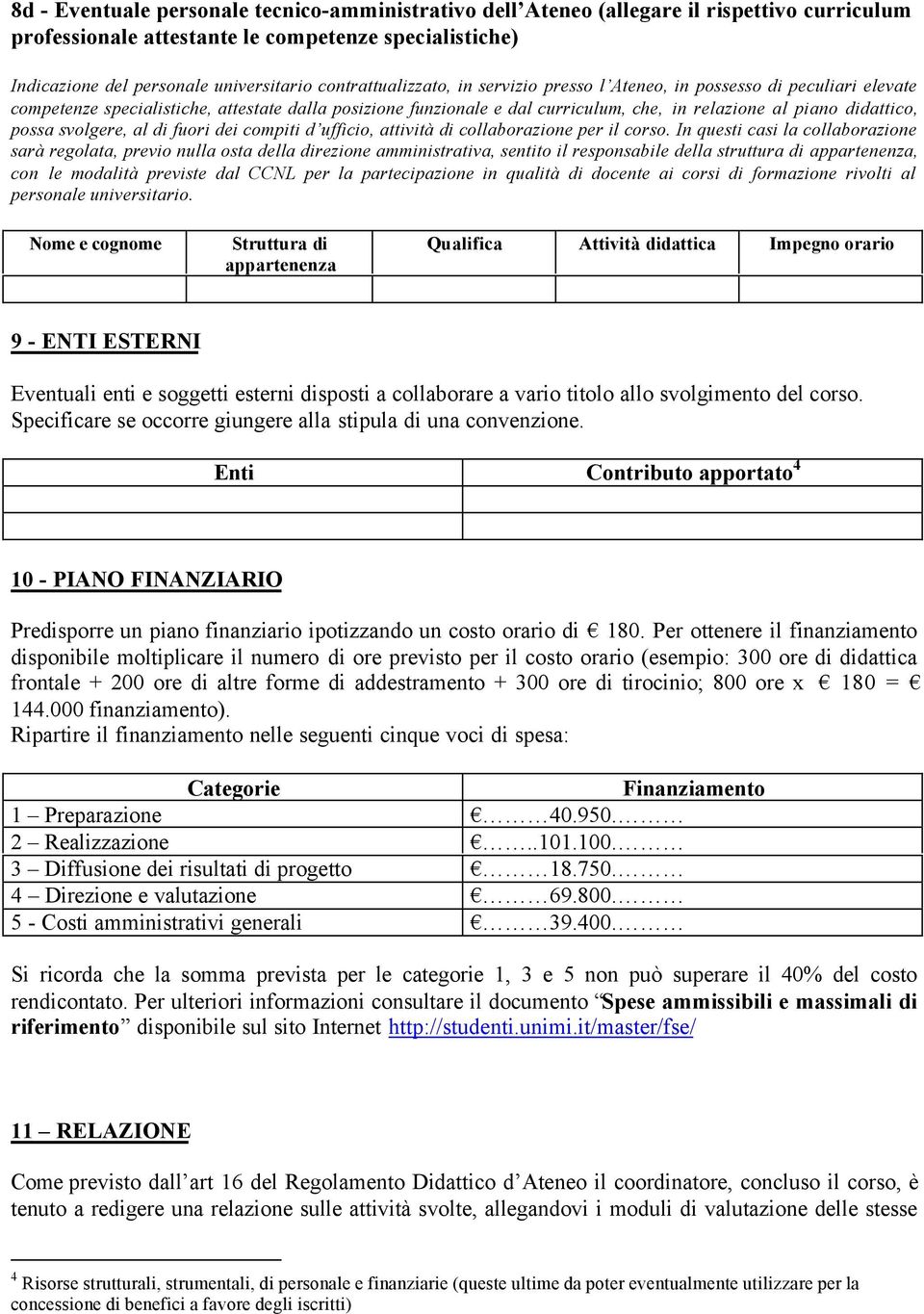 didattico, possa svolgere, al di fuori dei compiti d ufficio, attività di collaborazione per il corso.