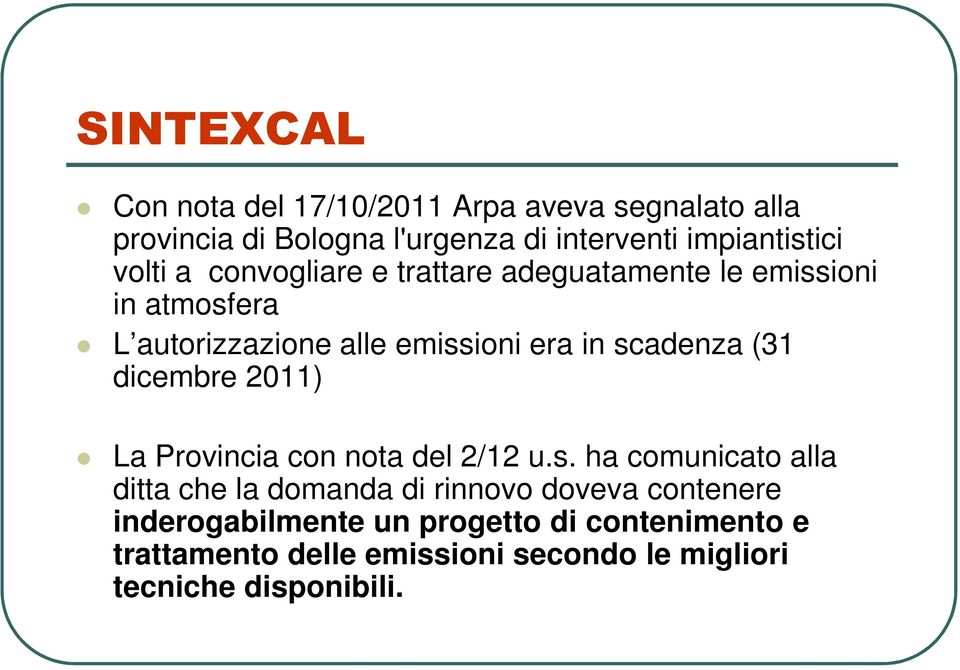 (31 dicembre 2011) La Provincia con nota del 2/12 u.s.