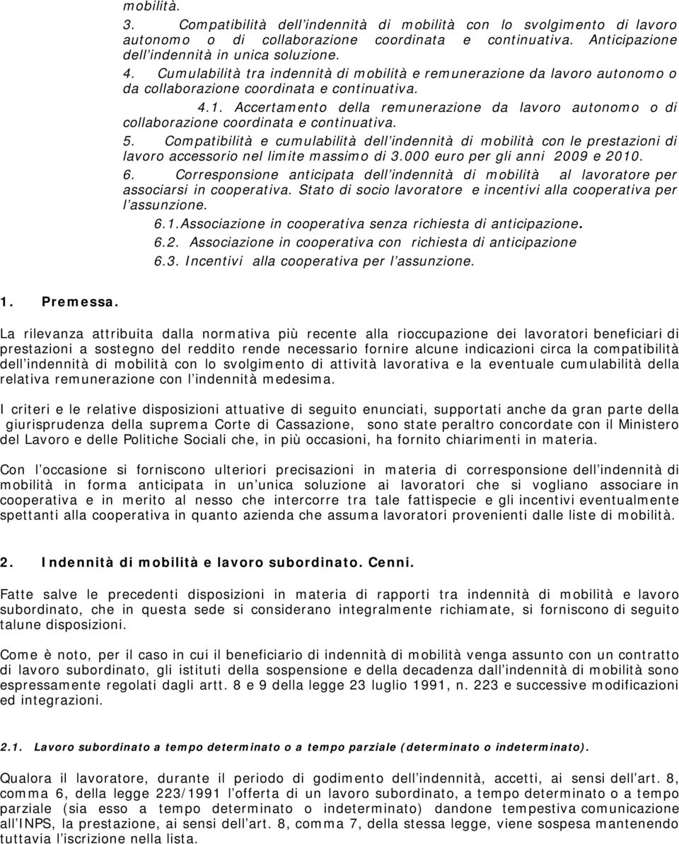 Accertamento della remunerazione da lavoro autonomo o di collaborazione coordinata e continuativa. 5.