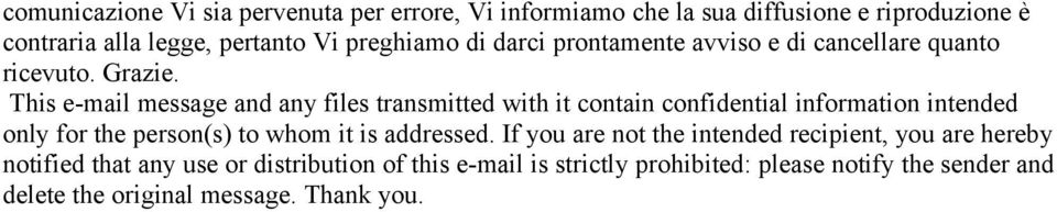 This e-mail message and any files transmitted with it contain confidential information intended only for the person(s) to whom it is