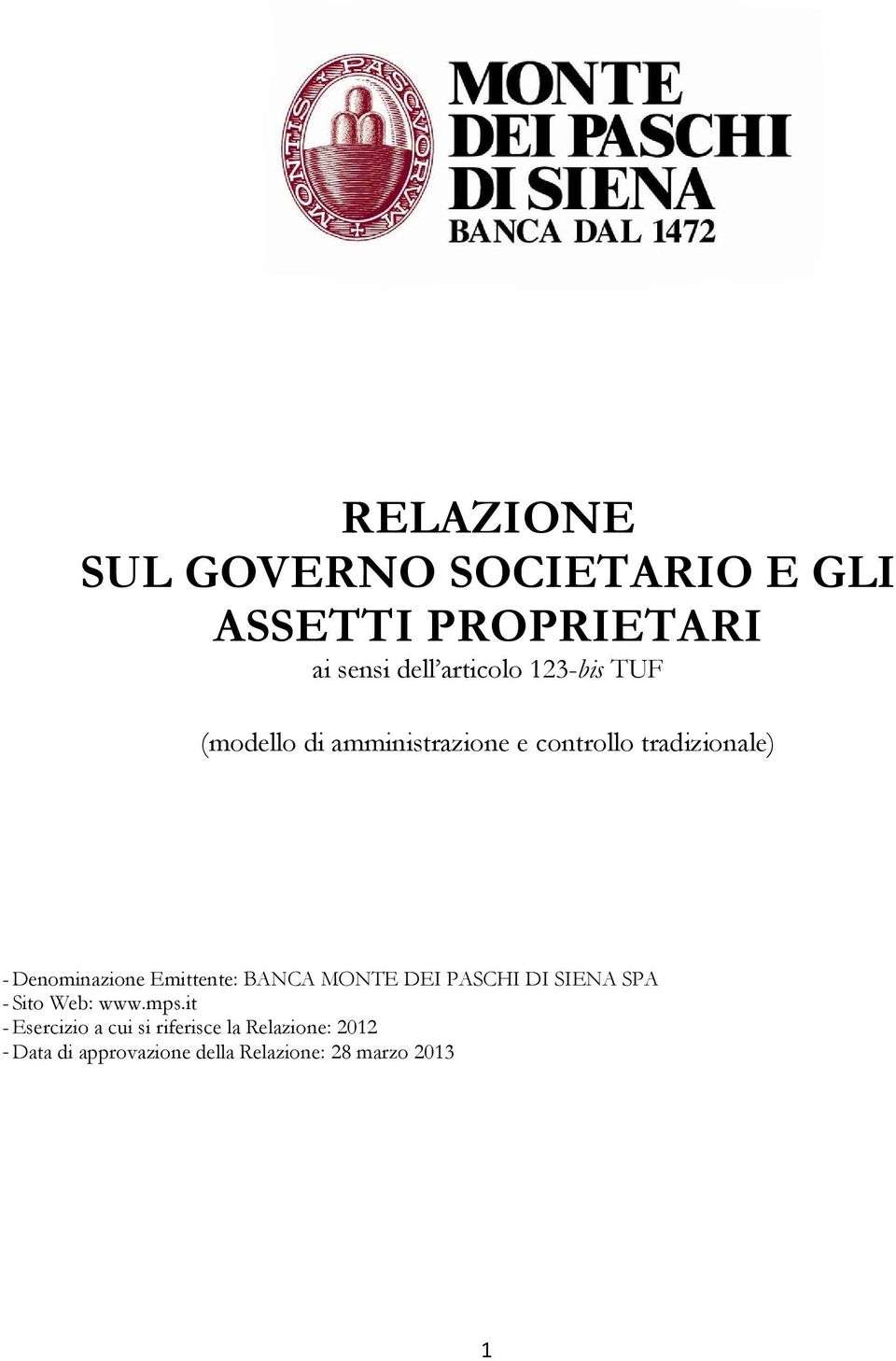 Emittente: BANCA MONTE DEI PASCHI DI SIENA SPA - Sito Web: www.mps.