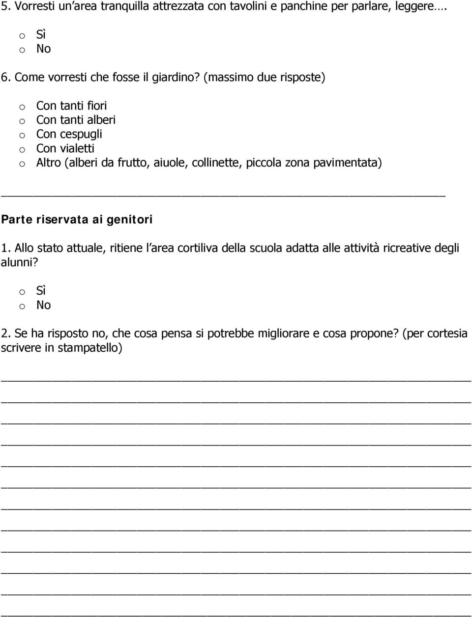 piccola zona pavimentata) Parte riservata ai genitori 1.