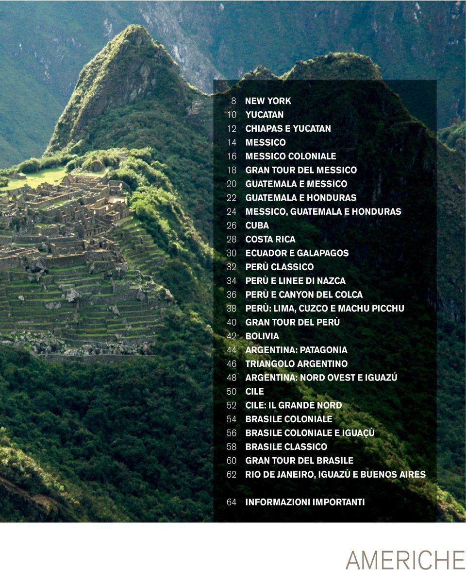 AMERICAN GUATEMALA E MESSICO PANORAMI DELL OVEST GUATEMALA E HONDURAS PANORAMI DELL OVEST E SAN FRANCISCO MESSICO, GUATEMALA E HONDURAS NEW YORK E PANORAMI DELL OVEST CUBA ALASKA COSTA RICA CHIAPAS E