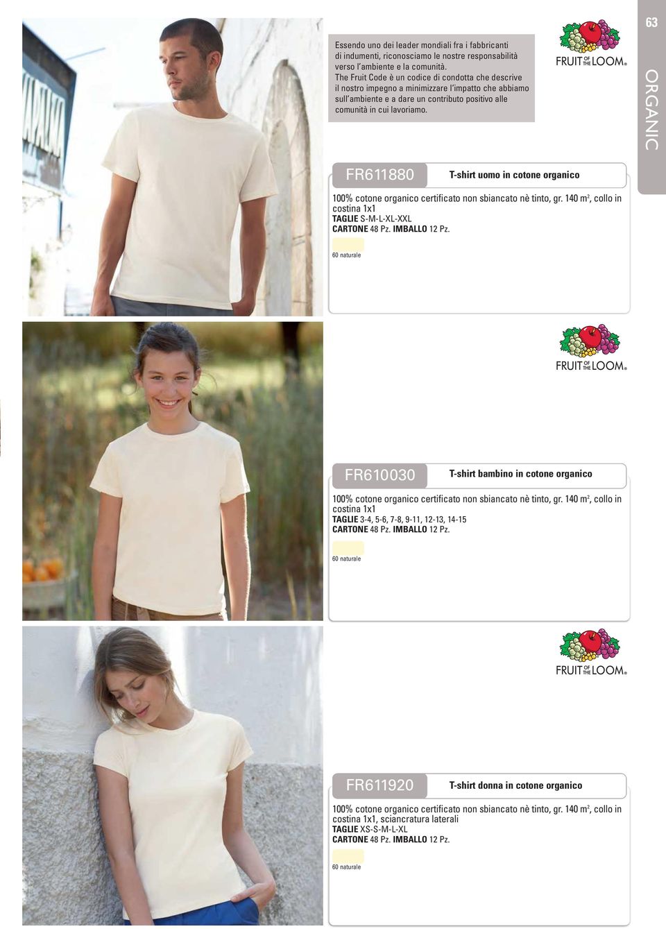 FR611880 T-shirt uomo in cotone organico 100% cotone organico certificato non sbiancato nè tinto, gr. 140 m 2, collo in costina 1x1 TAGLIE S-M-L-XL-XXL CARTONE 48 Pz. IMBALLO 12 Pz.