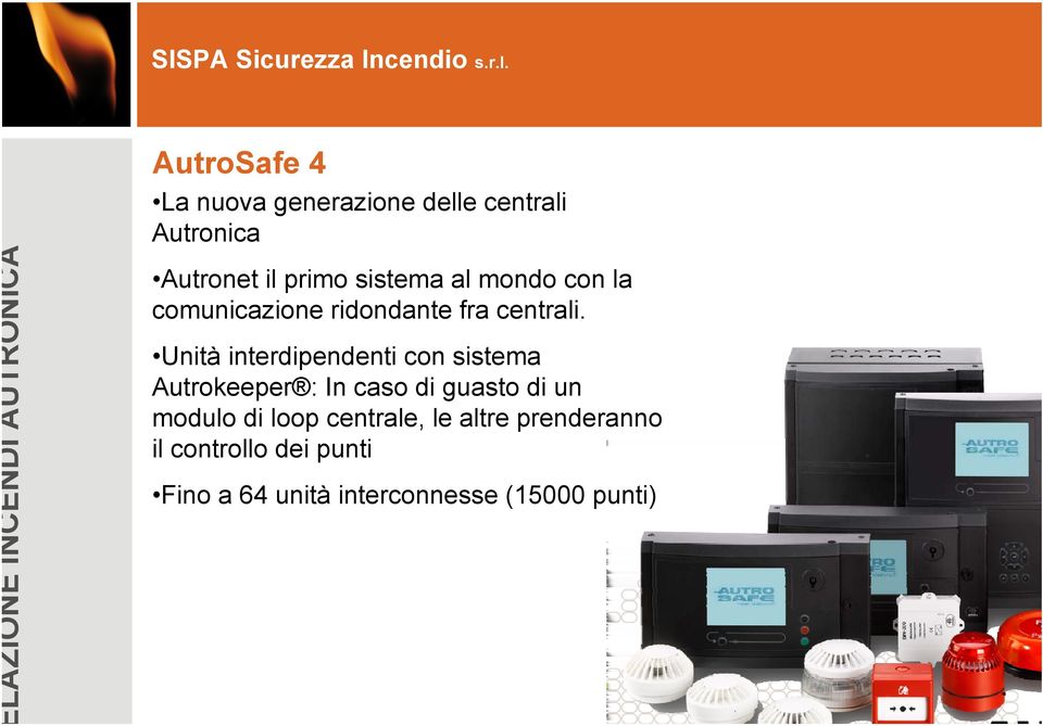 Unità interdipendenti con sistema Autrokeeper : In caso di guasto di un modulo