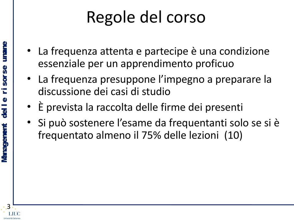 preparare la discussione dei casi di studio È prevista la raccolta delle firme dei presenti