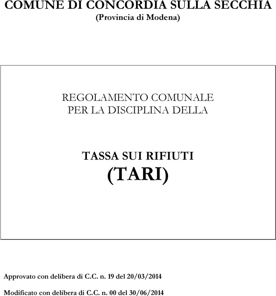 RIFIUTI (TARI) Approvato con delibera di C.C. n.