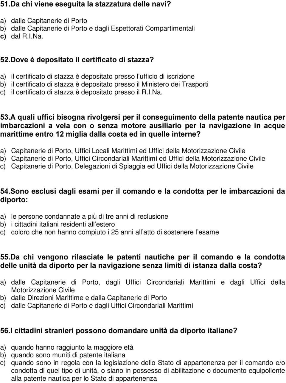 certificato di stazza è depositato presso il R.I.Na.