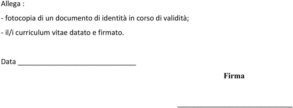 di validità; - il/i curriculum