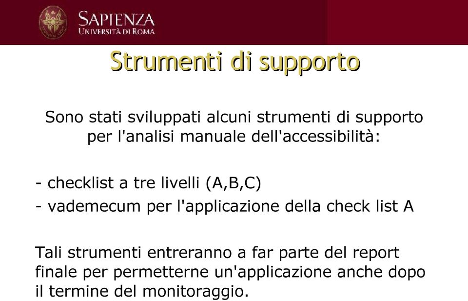 vademecum per l'applicazione della check list A Tali strumenti entreranno a far