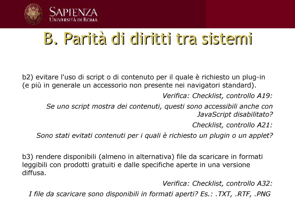 Checklist, controllo A21: Sono stati evitati contenuti per i quali è richiesto un plugin o un applet?