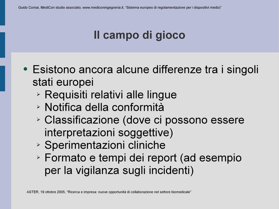 Classificazione (dove ci possono essere interpretazioni soggettive)