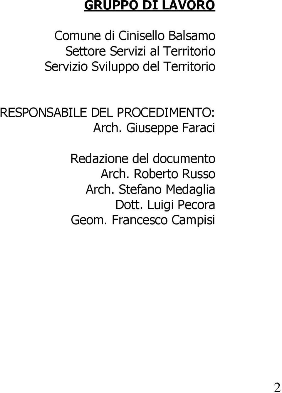 PROCEDIMENTO: Arch. Giuseppe Faraci Redazione del documento Arch.