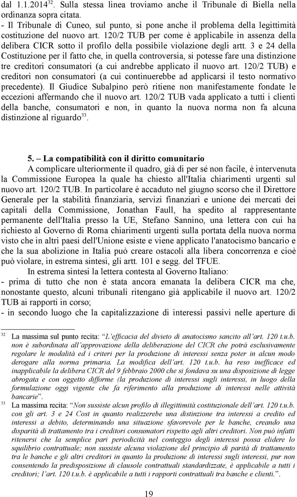 120/2 TUB per come è applicabile in assenza della delibera CICR sotto il profilo della possibile violazione degli artt.