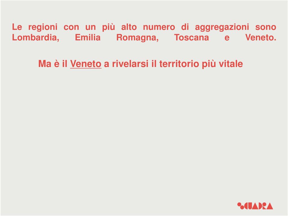 ventina di reti; A livello nazionale è la regione che cresce di più: con un +18% da inizio anno