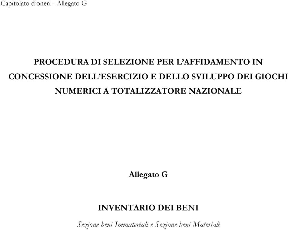 DEI GIOCHI NUMERICI A TOTALIZZATORE NAZIONALE Allegato G