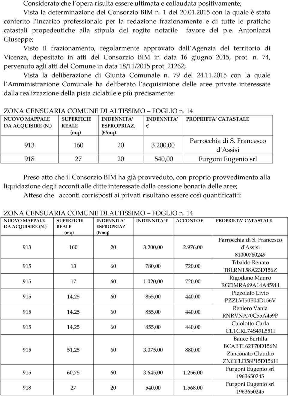 n. 74, pervenuto agli atti del Comune in data 18/11/