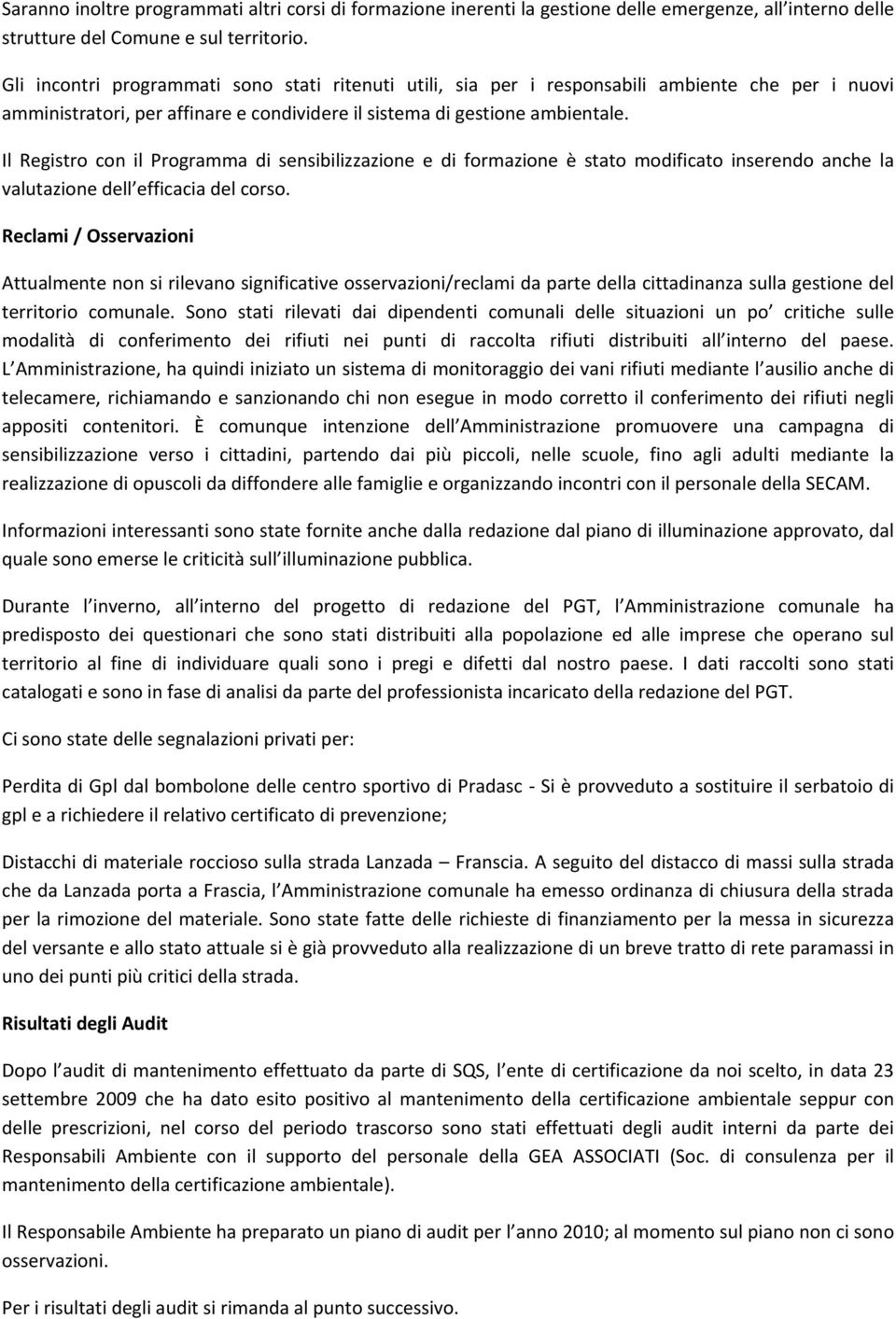 Il Registro con il Programma di sensibilizzazione e di formazione è stato modificato inserendo anche la valutazione dell efficacia del corso.