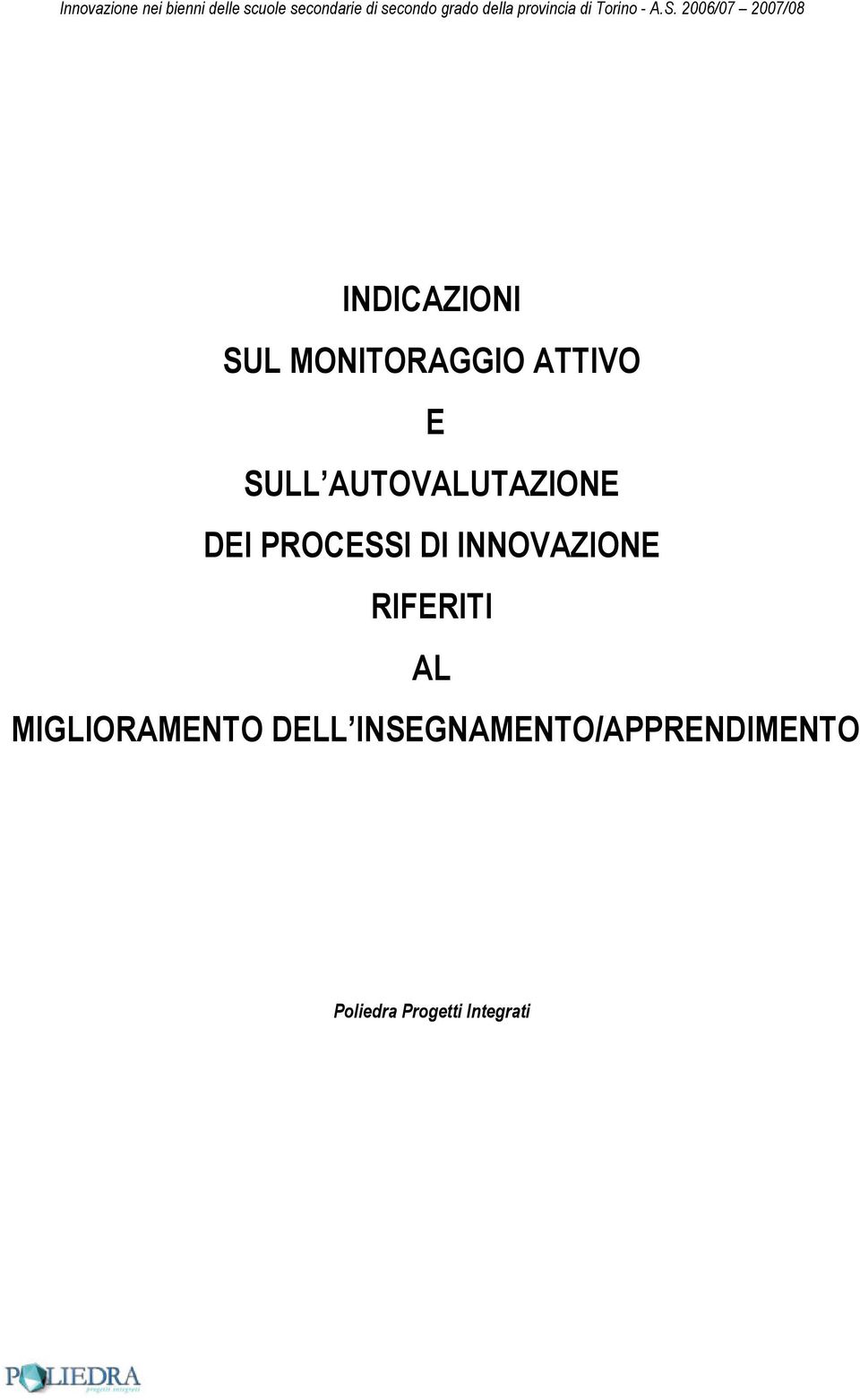 INNOVAZIONE RIFERITI AL MIGLIORAMENTO DELL