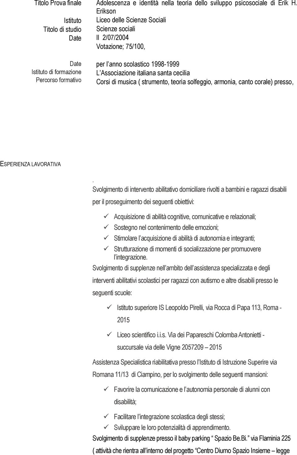 solfeggio, armonia, canto corale) presso, ESPERIENZA LAVORATIVA.