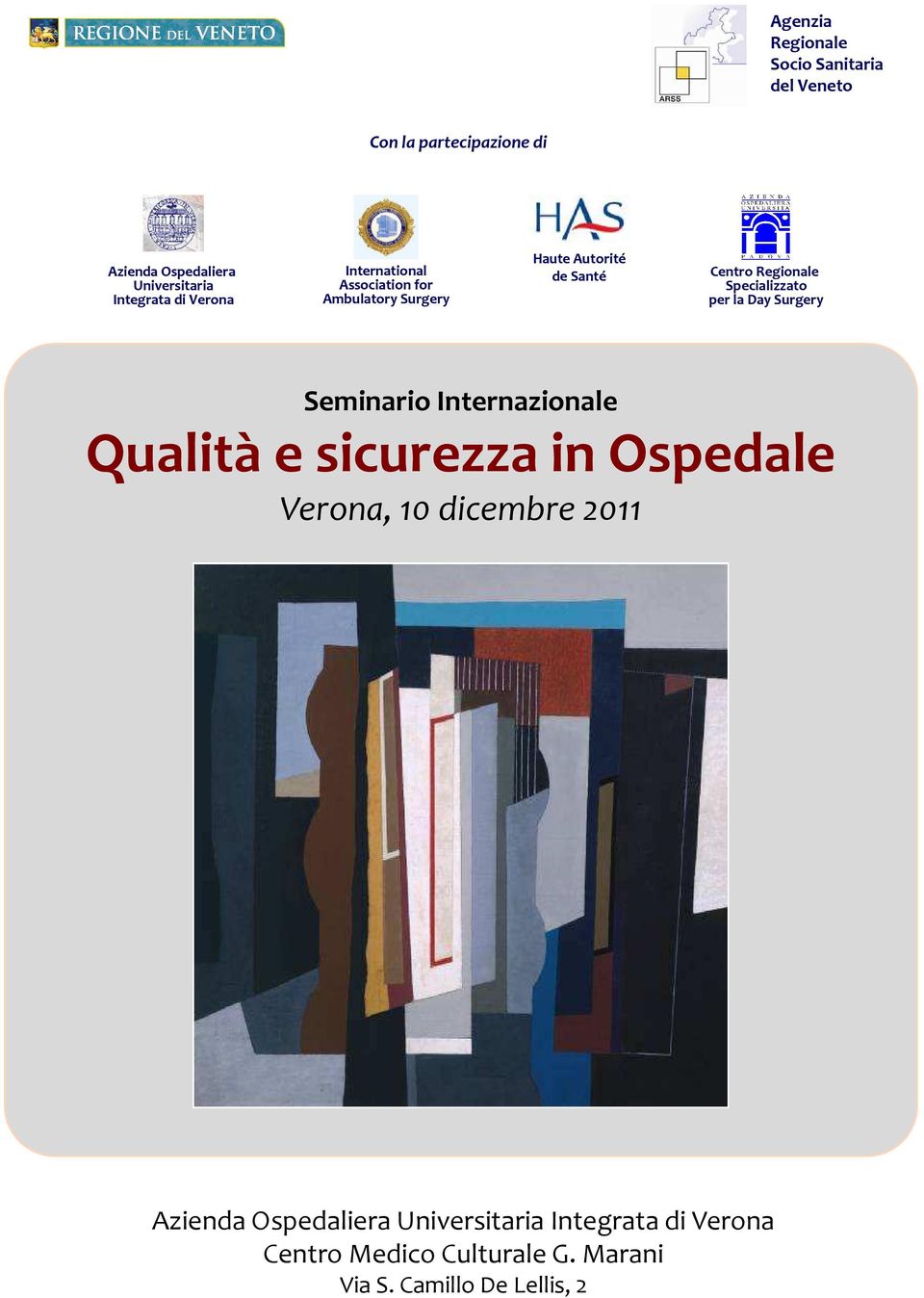 Specializzato per la Day Surgery Seminario Internazionale Qualità e sicurezza in Ospedale Verona, 10 dicembre