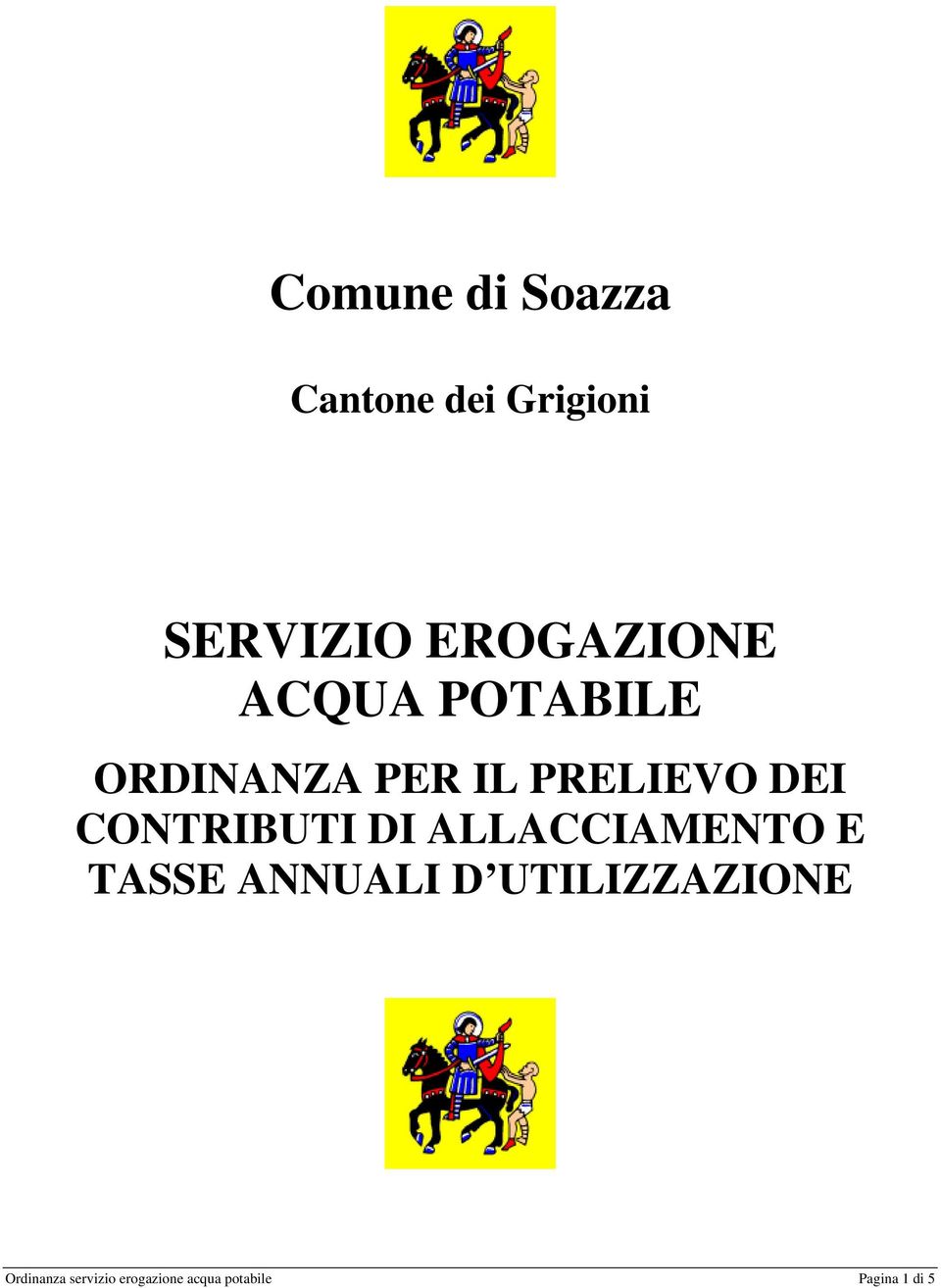 CONTRIBUTI DI ALLACCIAMENTO E TASSE ANNUALI D