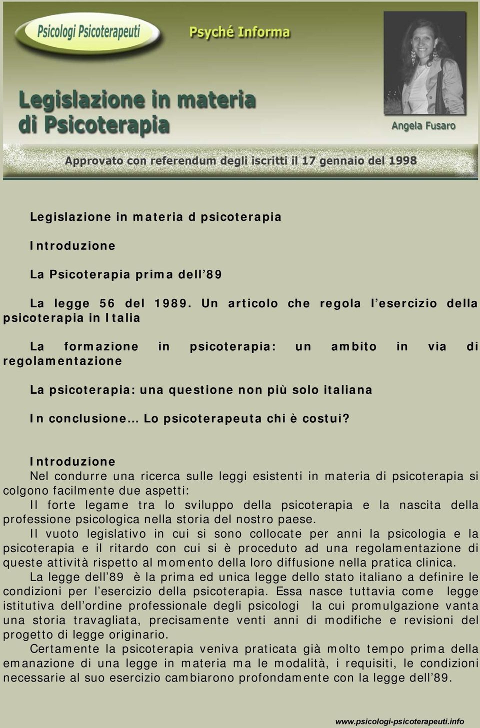 Lo psicoterapeuta chi è costui?