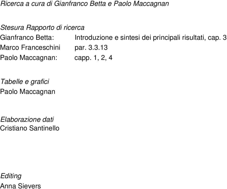 cap. 3 Marco Franceschini par. 3.3.13 Paolo Maccagnan: capp.