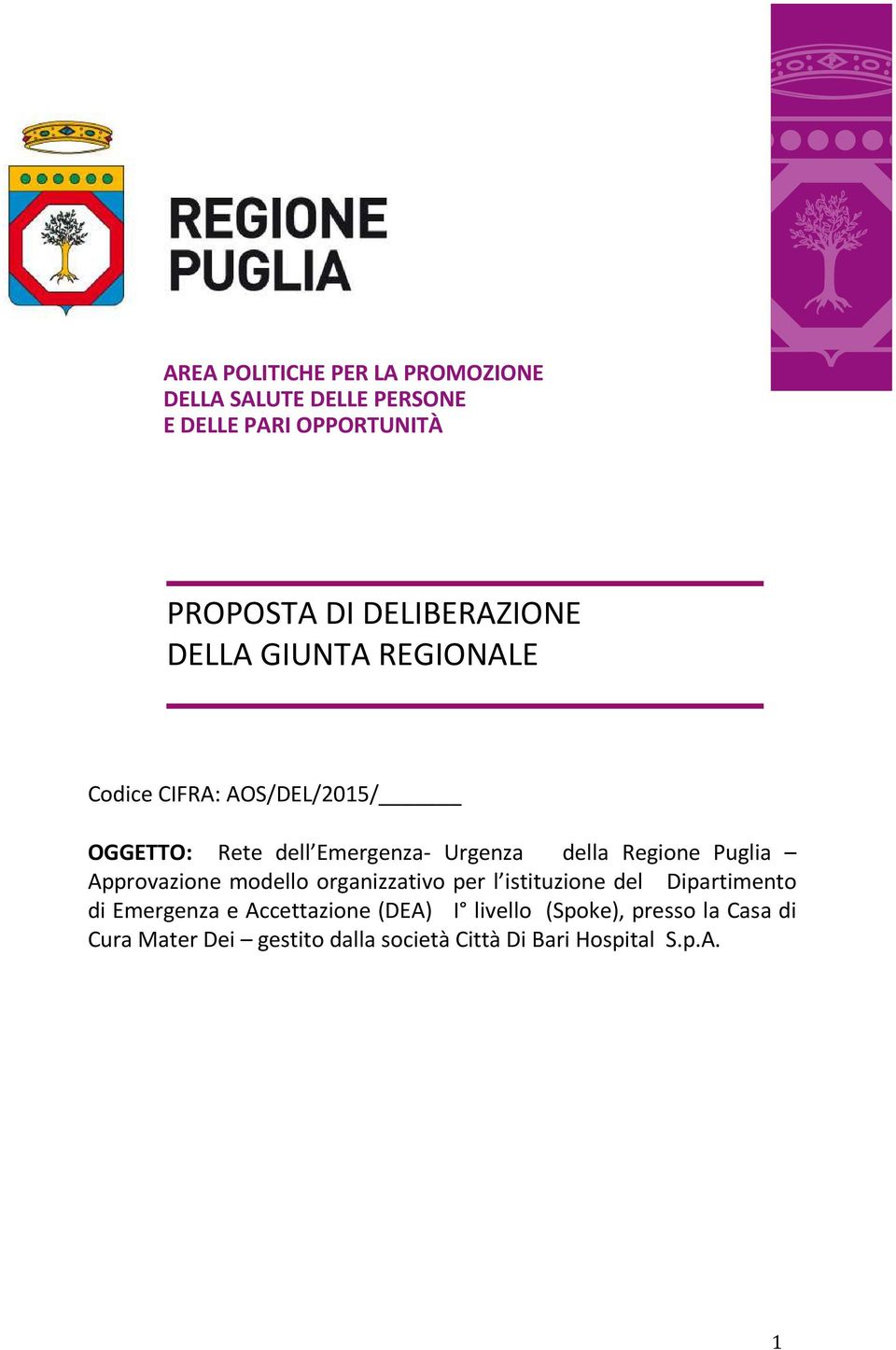 della Regione Puglia Approvazione modello organizzativo per l istituzione del Dipartimento di Emergenza e