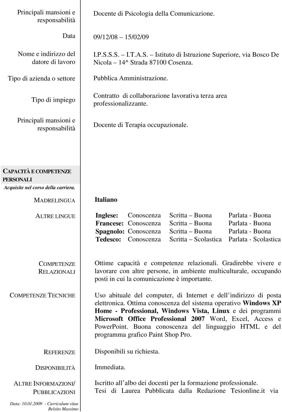 S.S. I.T.A.S. Istituto di Istruzione Superiore, via Bosco De Nicola 14^ Strada 87100 Cosenza. Pubblica Amministrazione. Contratto di collaborazione lavorativa terza area professionalizzante.