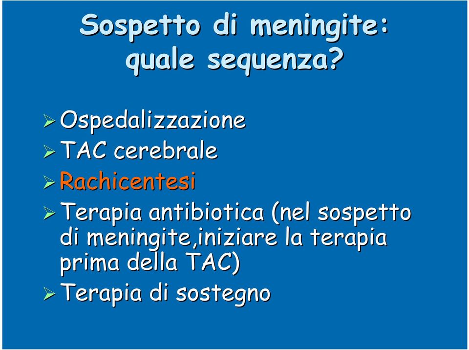 Terapia antibiotica (nel sospetto di