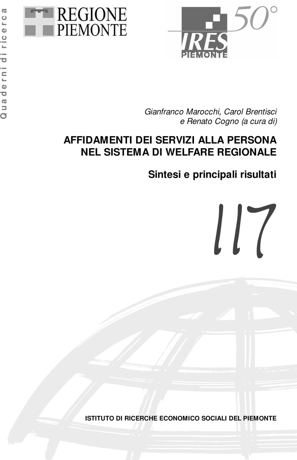 PERSONA NEL SISTEMA DI WELFARE REGIONALE Sintesi e