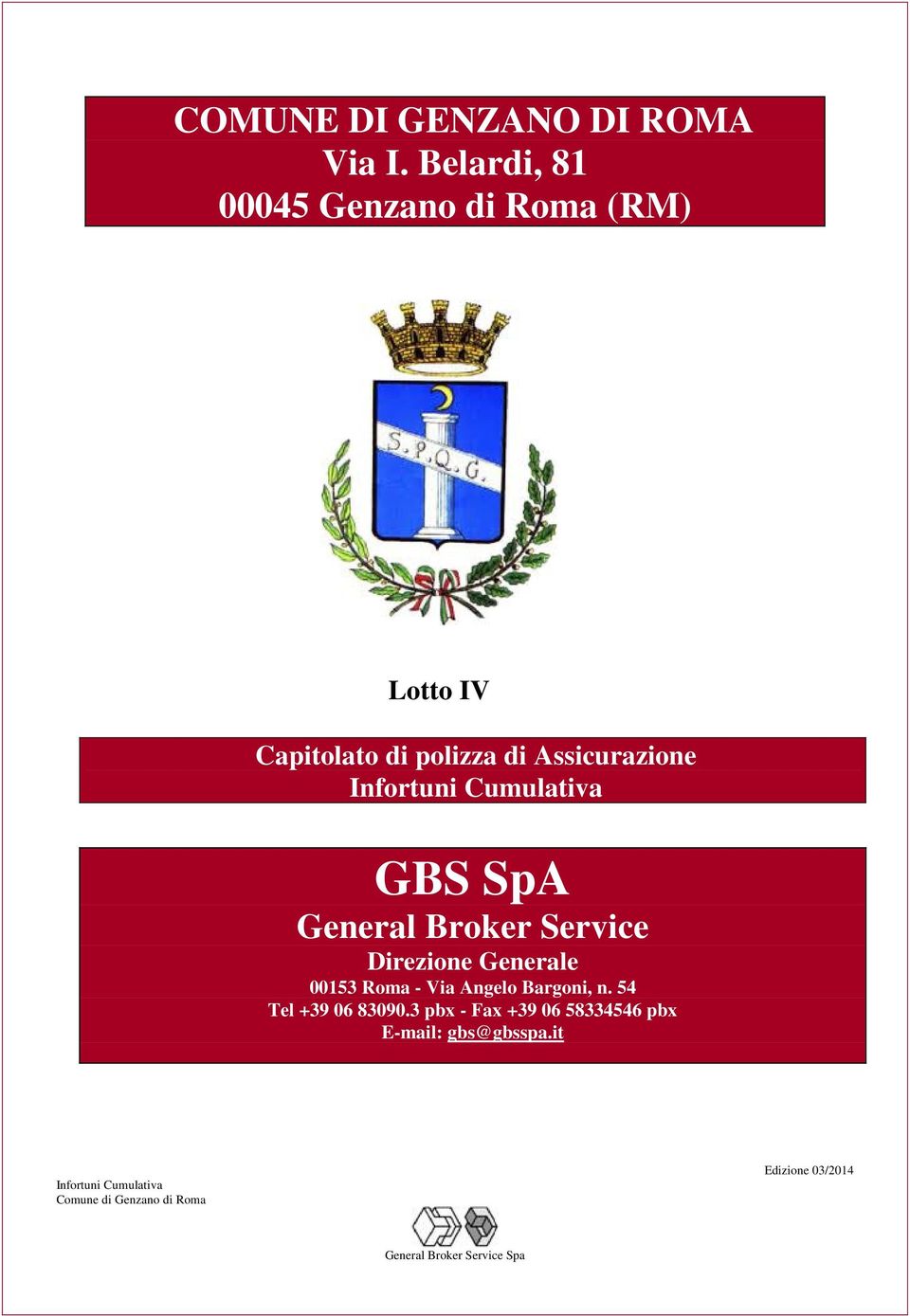 Assicurazione GBS SpA General Broker Service Direzione Generale 00153