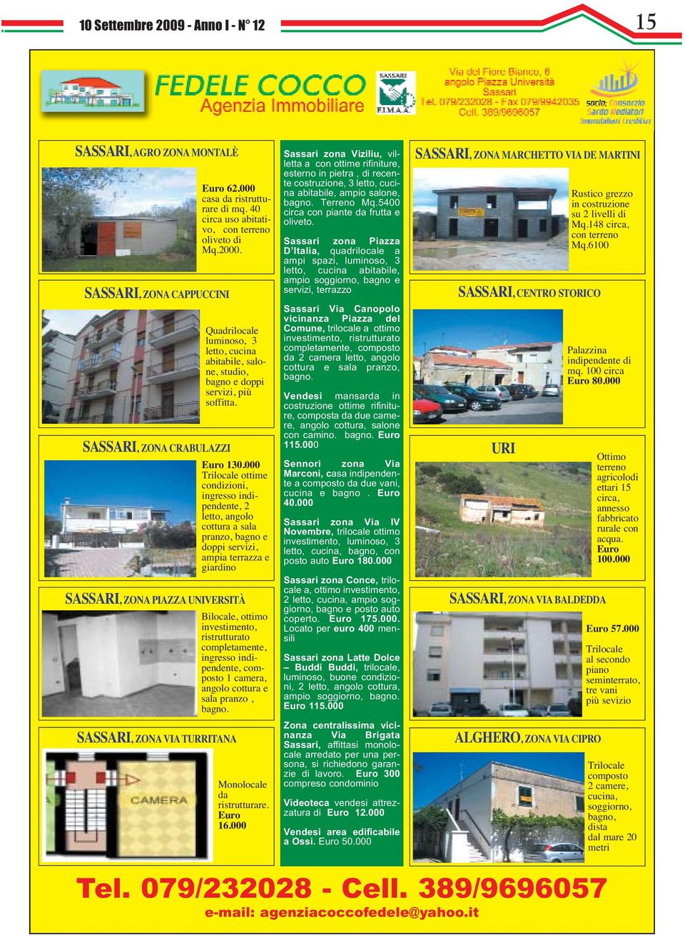 000 Trilocale ottime condizioni, ingresso indipendente, 2 letto, angolo cottura a sala pranzo, bagno e doppi servizi, ampia terrazza e giardino, ZONA PIAZZA UNIVERSITÀ Bilocale, ottimo investimento,