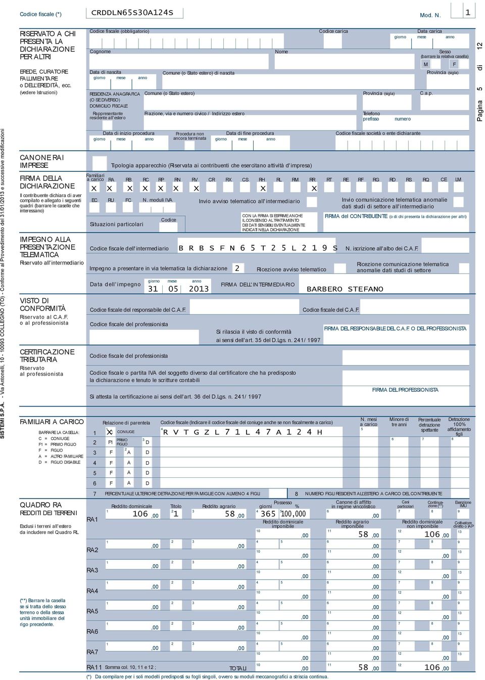 nascita (o Stato estero) Frazione, via e numero civico / Indirizzo estero Nome carica Provincia (sigla) Telefono pr